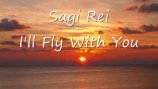Video-Miniaturansicht von „Sagi Rei I'll Fly With You“