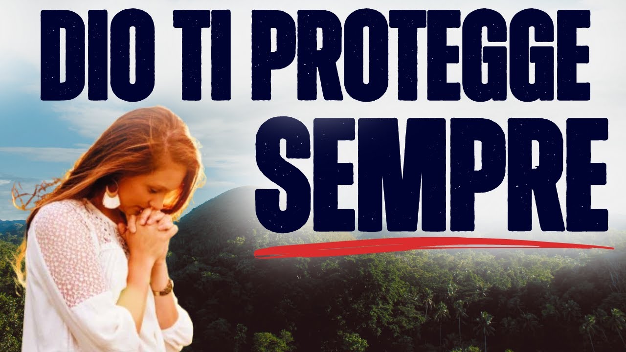 Che Dio Ti Protegga Frasi DIO TI PROTEGGE SEMPRE | PREGHIERA QUOTIDIANA (SALMI E PREGHIERE