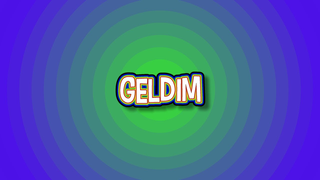 GELDİM !!! YouTube GELDİM !!! YouTube