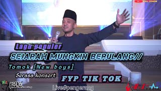 SEJARAH MUNGKIN BERULANG /Tomok New boys/feat MK_audio perfom Pengerang