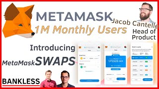 MetaMask hits 1M Monthly Users & MetaMask Swaps | Jacob Cantele, Head of Product