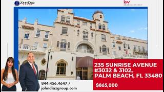 235 Sunrise Avenue #3032 & 3102, Palm Beach, FL 33480
