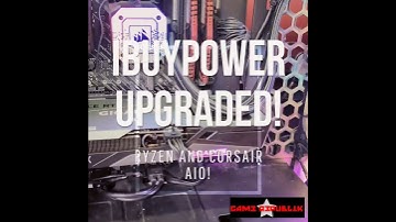 Ibuypower Upgraded! Ryzen and Corsair AIO!
