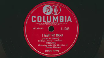 1952 LIBERACE I Want My Mama (Mama Yo Quiero) - 78 RPM Record