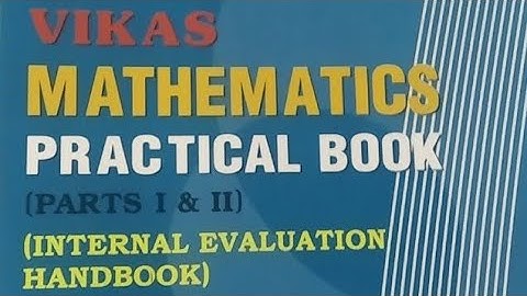 Mathematics practical book part 1 and 2 answer class 10th