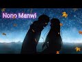 Nono Manwi | Anison ft. Malthar | [official audio] New kokborok song Mp3 Song