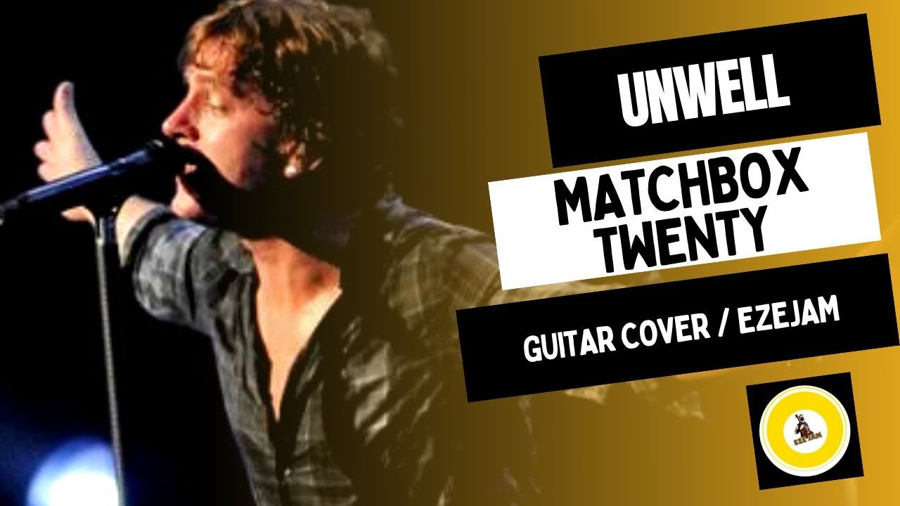 Unwell Matchbox Twenty (Acoustic) EZEJaM Guitar Cover E flat