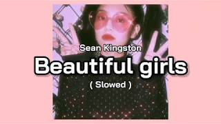 ( Slowed ) Sean Kingston - Beautiful girls chords