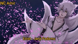 Exist - Janji Padamu (Nightcore)