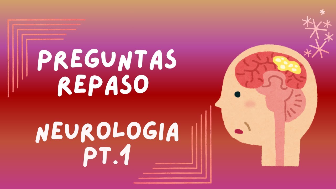 REPASO ENARM 2025 / NEUROLOGÍA pt 1 - Preguntas generales