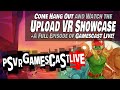 Watch the Upload VR Showcase With Us! | Pixel Ripped 1978 | Hubris &amp; More! | PSVR2 GAMESCAST LIVE