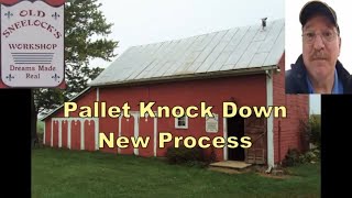 Pallet Knock Down   Improved Process