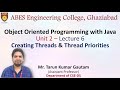 Lecture 6 (Unit 2) || Creating Threads &amp; Thread Priorities  || OOPs with Java