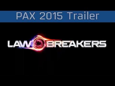 LawBreakers - PAX Prime 2015 Gameplay Reveal Trailer [HD 1080P/60FPS]