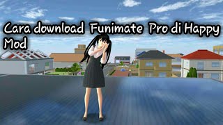 Cara download Funimate pro Di happy mod