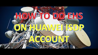 How To Do EHS Using Huawei ISDP Mobile APP screenshot 3