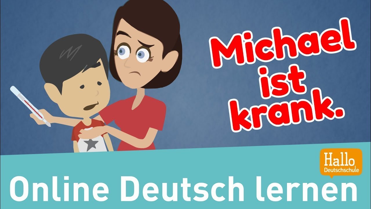 Update Deutsch lernen / Michael ist krank. / Hast du Fieber?