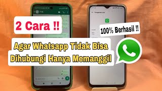 2 Cara Agar Whatsapp Tidak Bisa Dihubungi Hanya Memanggil