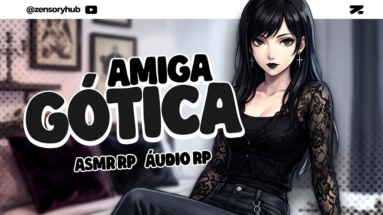 ASMR | Amiga Gótica Sozinha com Você | @flowerasmr. ❤️​💤