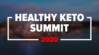 The Healthy Keto Summit 2020 is HERE!