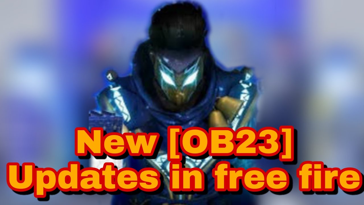 New Upcoming [OB23] updates in free fire.