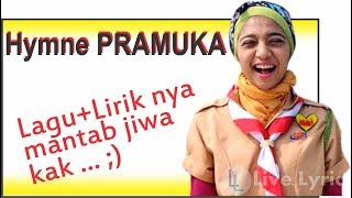 HYMNE PRAMUKA - Lagu + Liriknya Bagus Banget