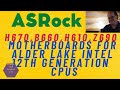 ASRock H670 12th Gen Intel Motherboards also B660 H610 Z690 Alder Lake motherboards. So let's rock.