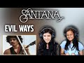 MY SISTER REACTS TO SANTANA FOR THE FIRST TIME | EVIL WAYS REACTION