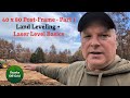 DIY 40x80 Post Frame - Part 1 - Leveling