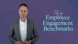 How to use Employee Engagement Benchmarks | 5 ways to use Employee Engagement Benchmarks rightly