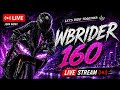 WB RIDER 160 is live
