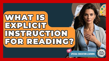 What Is Explicit Instruction For Reading? - Special Education Learning