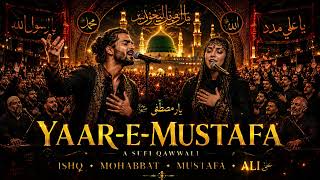 Yaaremustafa   Maula Ali U0026 Muhammad   Sufi Qawwali Fusion