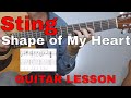 Sting: Shape of My Heart (Guitar Lesson)