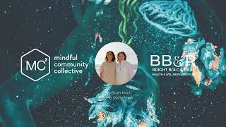 Mindful Community Collective Guided Meditation BODY SCAN