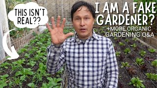 I am Not a Real Gardener & Stupid ? + Organic Gardening Q&A screenshot 5