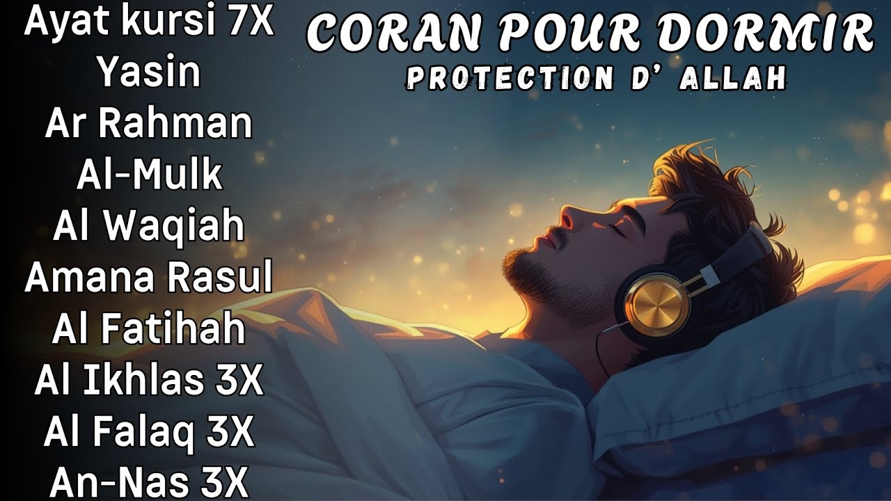 Coran pour dormir - Doua Islamique - Protection divine - Paix du cœur et de l’âme
