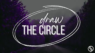 Draw the Circle (part 1) 9am