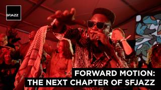 Forward Motion: The Next Chapter Of SFJAZZ
