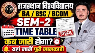 Sem-2 time table कब जारी होगा ? | Ba , bsc , b.com time table. #rajasthanuniversity #ajaysir