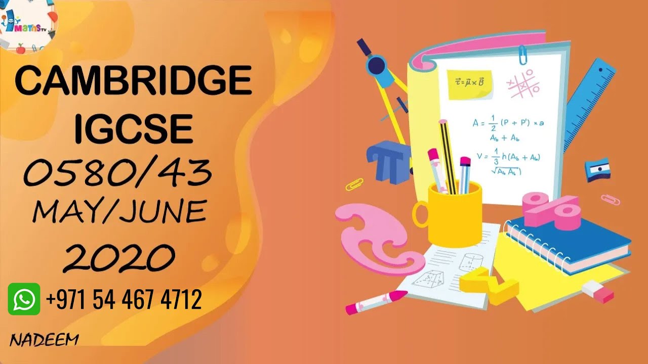 0580/43/M/J/20 | Worked Solutions | IGCSE Math Paper 2020 (EXTENDED) #0580/43/MAY/JUNE/2020 #0580