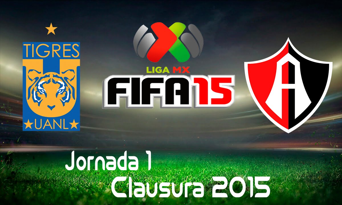 Tigres vs Atlas | simulacion | Liga Mx | Jornada 1 | Clausura 2015 ...