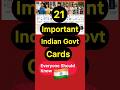 21 Must-Know Government Cards in India🇮🇳 #shorts