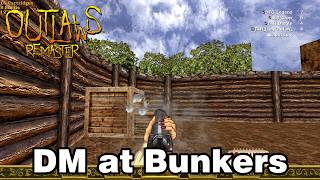 Outlaws Remaster - DM at Bunkers