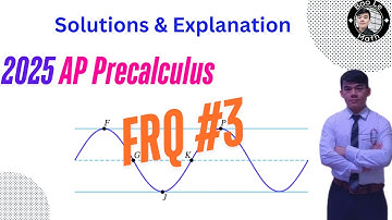 2025 AP Precalculus FRQ #3 – Step-by-Step Solution