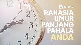 Rahasia Umur Panjang Pahala ANDA - Ustadz Muhammad Nuzul Dzikri, Lc.