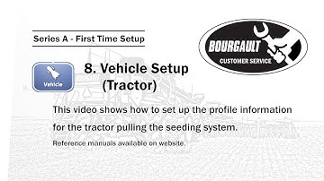 Section A.8 - Vehicle (Tractor) Setup for Bourgault X35 Apollo