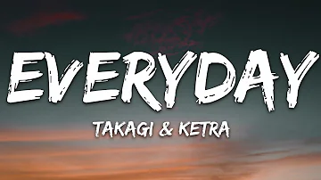 Takagi & Ketra - EVERYDAY (feat. Shiva, ANNA, Geolier) (Testo/Lyrics)