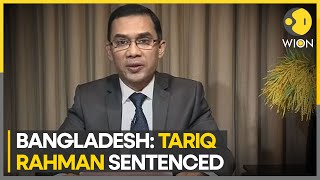 Bangladesh Opposition Chief Tariq Rahman sentenced to 9 years in jail | WION Newspoint