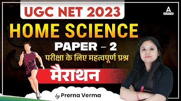 UGC NET 2023 I Home Science  Paper - 2 Complete Important Question Marathon By Prerna Mam